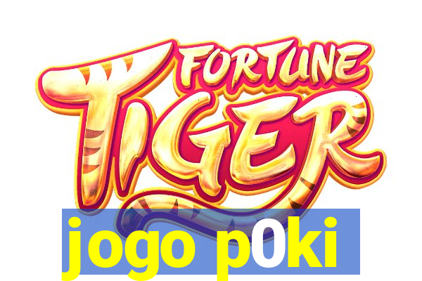 jogo p0ki